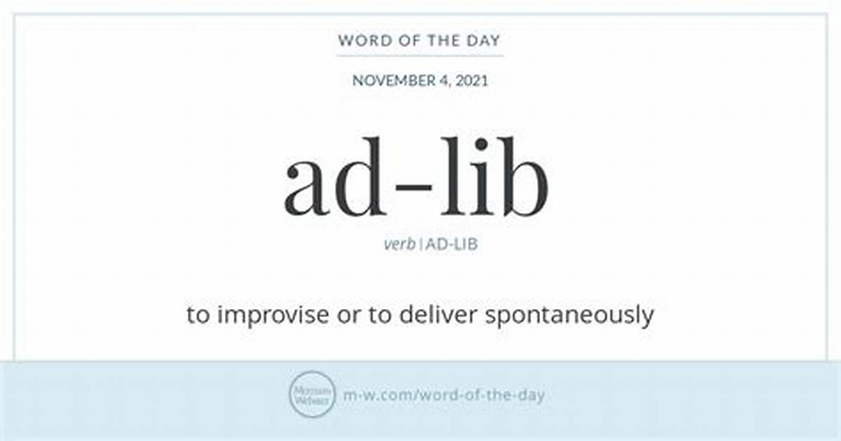 Ad Lib Meaning Explained Proof That Hollywood S Best Scenes Were Never in The