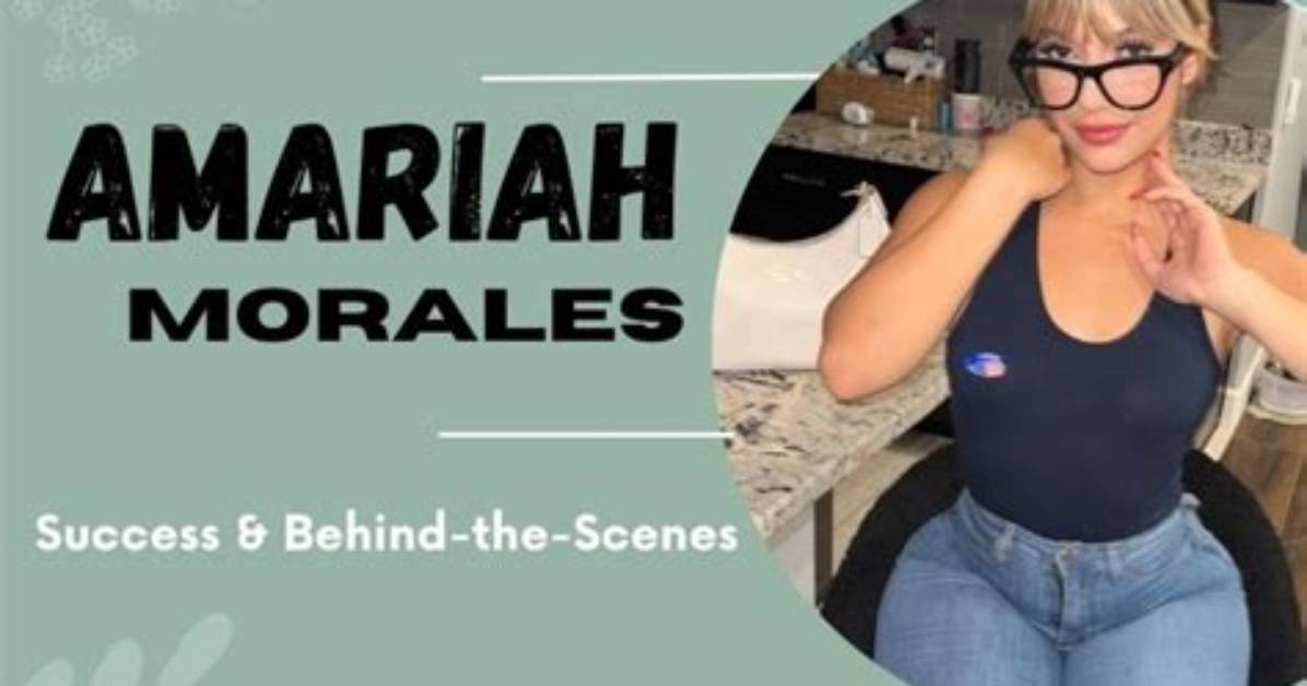 Amariah Morales Leak Rumors Explained Key Answers Risks and What To