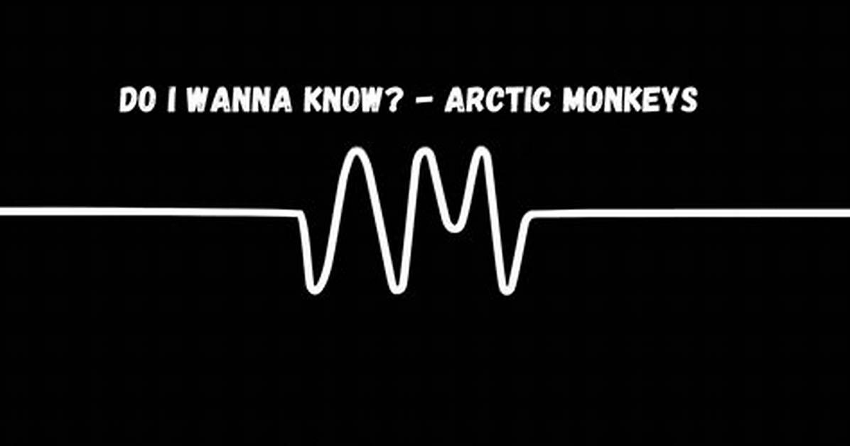 Arctic Monkeys Do I Wanna Know Lyrics Explained Meaning Behind Crawling Back to You And