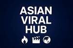 Asian Viral Hub Videos: Real Viral Footage or Coordinated Clickbait Scheme?