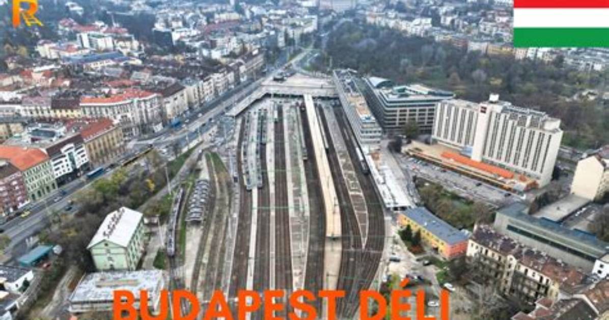 Budapest Deli Station Transit Updates How Hungary S Rail Network