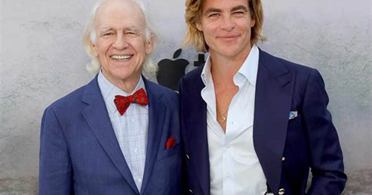 Chris Pine and Dad Robert Pine Red Carpet Appearances and Career Milestones Side By