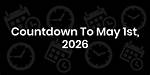 Countdown to May 1St: the Step-by-Step Schedule Leading into the New Month
