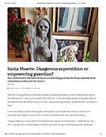 Dangerous Superstition or Empowering Saint? Fact-Checking Santa Muerte