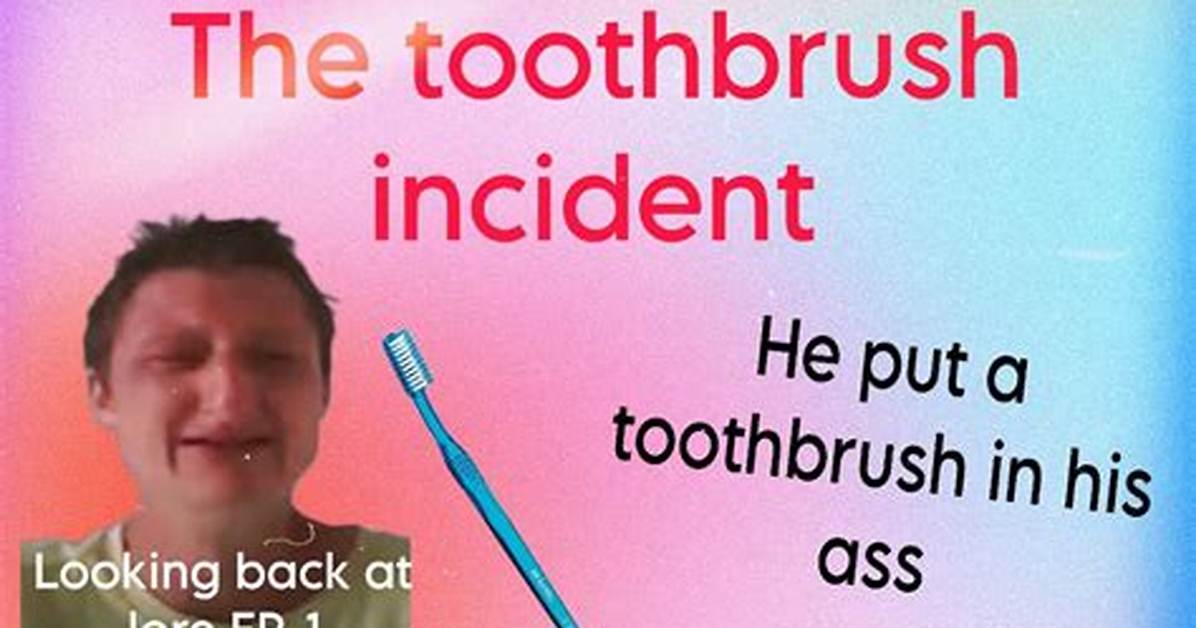 Daniel Larson Toothbrush Incident Faq Everything Curious Users Want To
