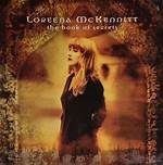 Deciphering 'The Book of Secrets': Loreena Mckennitt's Enduring Masterpiece