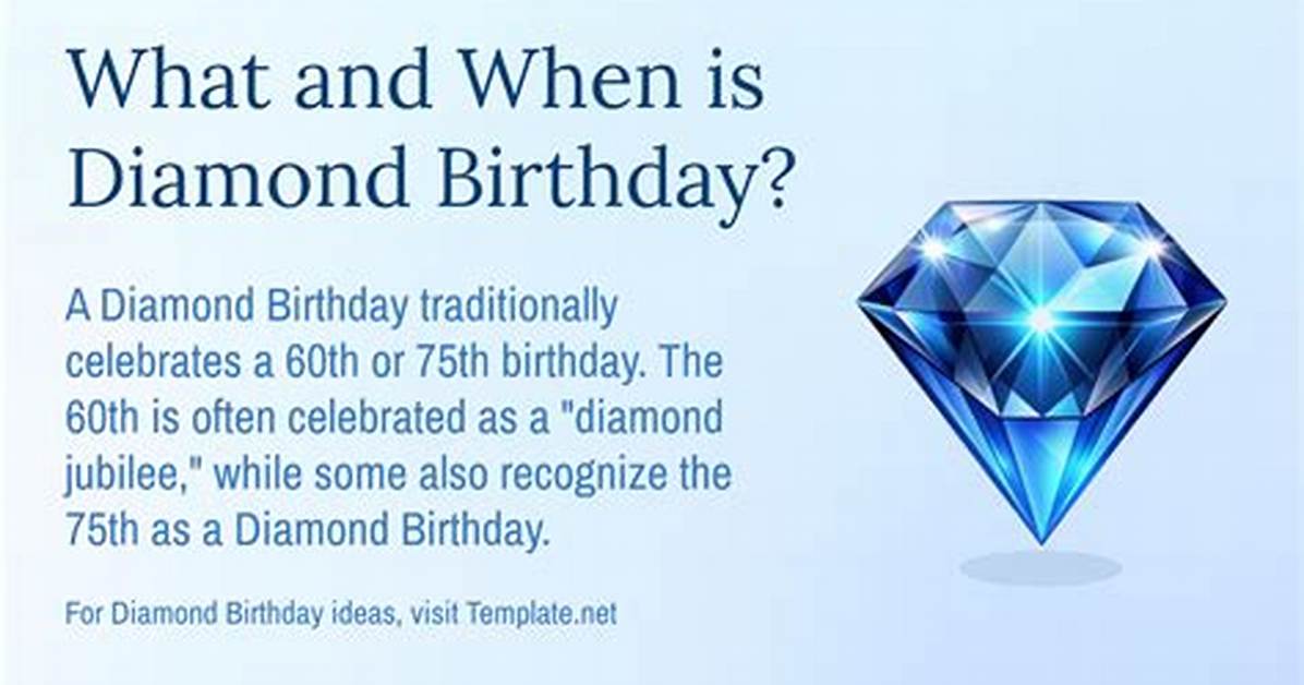 Diamond Birthday Fact Check Do You Celebrate at 60 75 or A