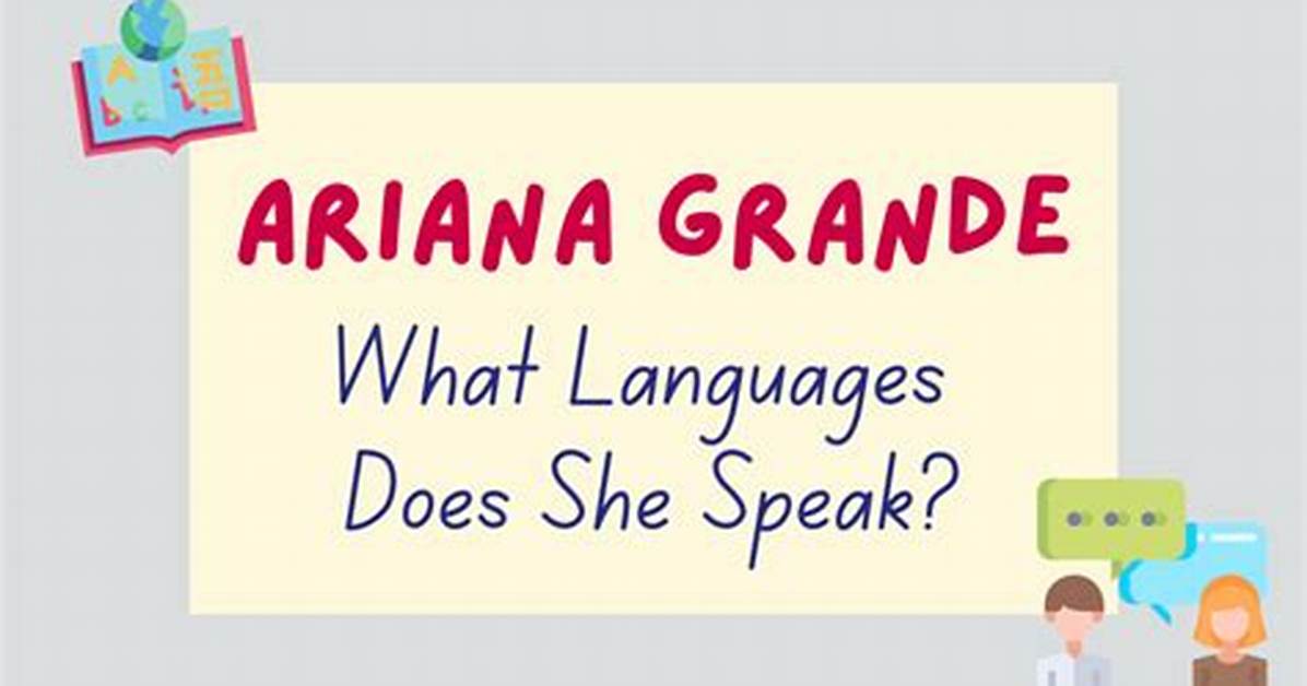 Does Ariana Grande Speak Spanish Answers to the Top Questions About Her