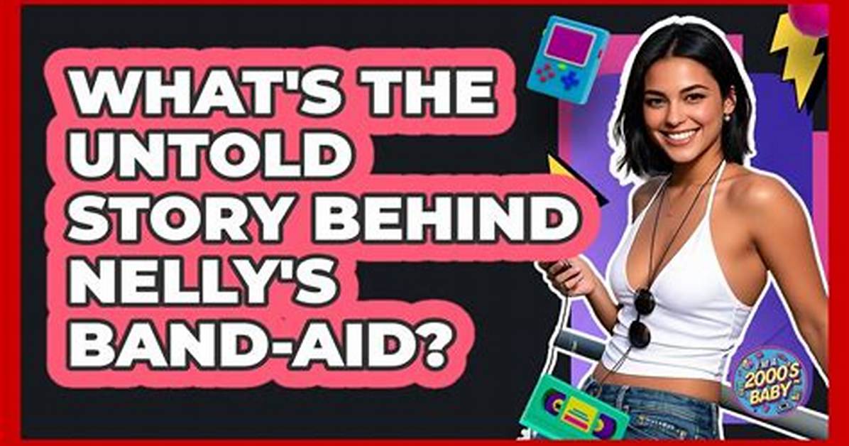 Fact Checking Nelly S Band Aid Medical Injury Clever Branding or Heartfelt
