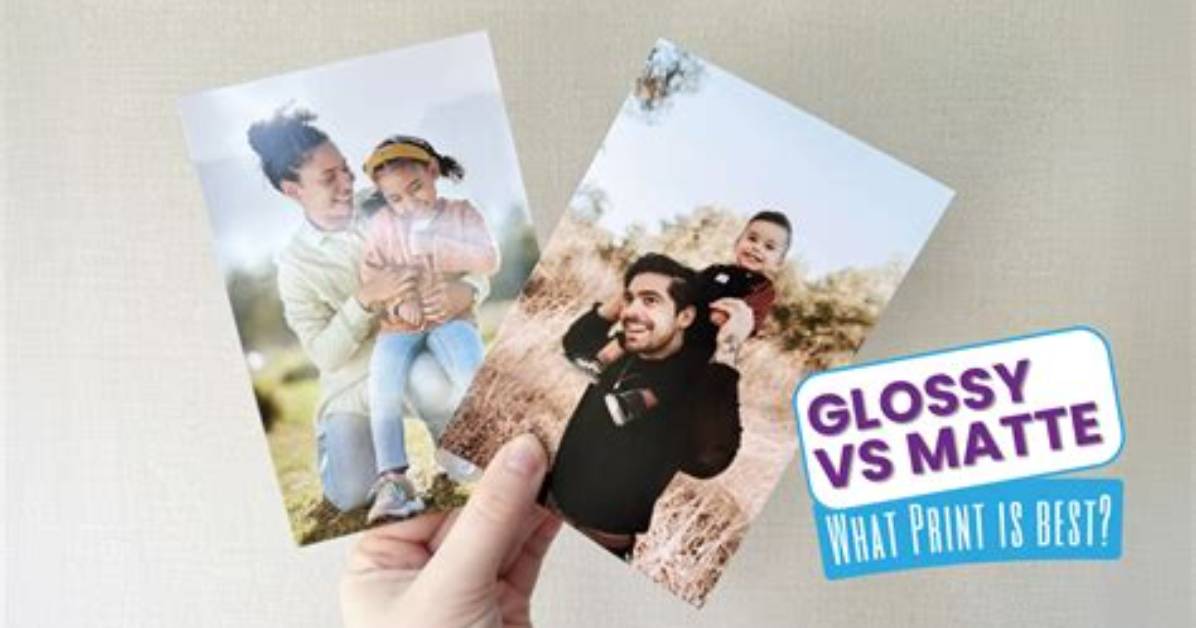Glossy vs Matte Photo Prints Complete Buyer