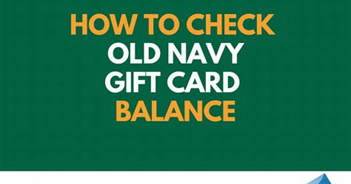 How to Check Your Old Navy Gift Card Balance Online Phone and In