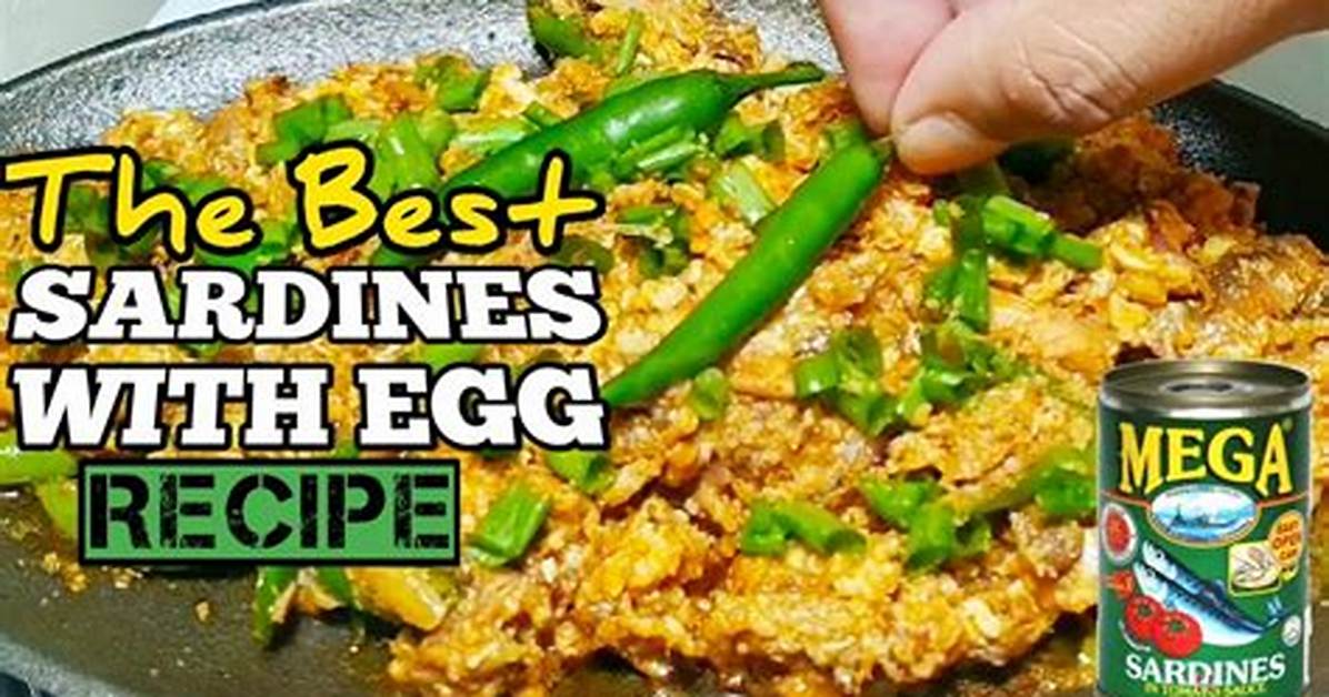 How to Make Sardines and Eggs Complete Recipe Health Benefits And