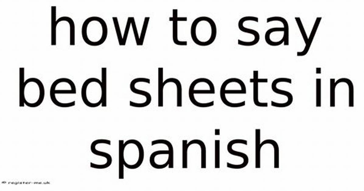 How to Say Bed Sheets in English the Ultimate Vocabulary And