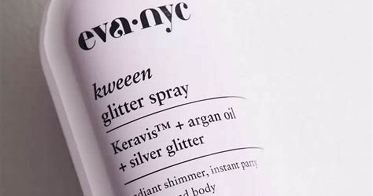 How to Use Eva Nyc Glitter Spray Complete Guide for Hair Skin And