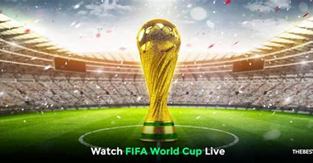 How to Watch Fifa World Cup