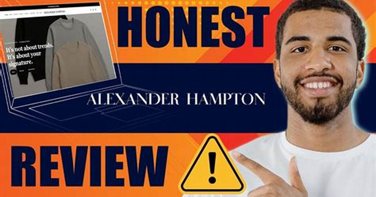 Is Alexander Hampton Clothing Legit an Investigative Deep Dive into The