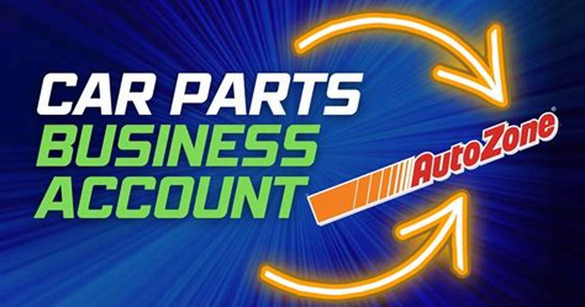 Is an Autozone Business Account Worth It the Real Commercial