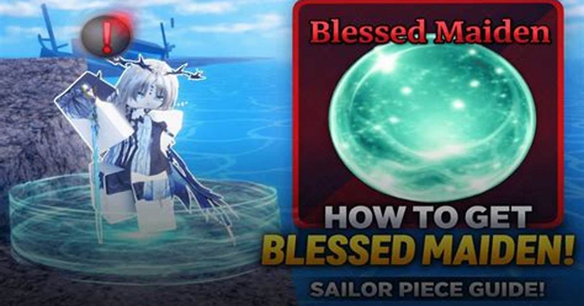 Is Blessed Maiden Broken the Secret Sailor Piece Build Dominating The