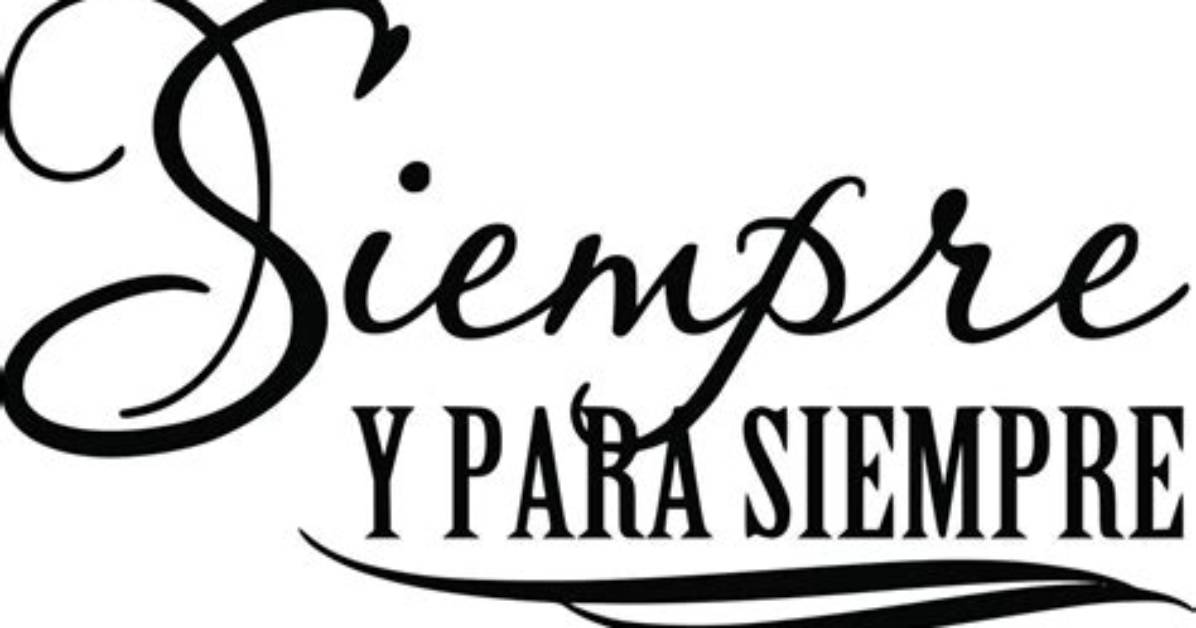 Is Siempre Always or Forever the Definitive Spanish To