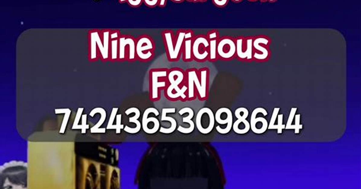 Is the Nine Vicious Roblox Music Id Real the Truth Behind the Viral