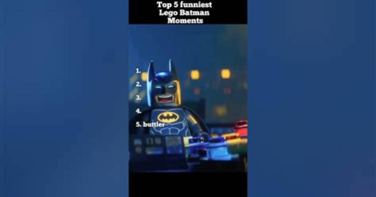 Lego Batman S Funniest Moments Explained from Forced Grins To