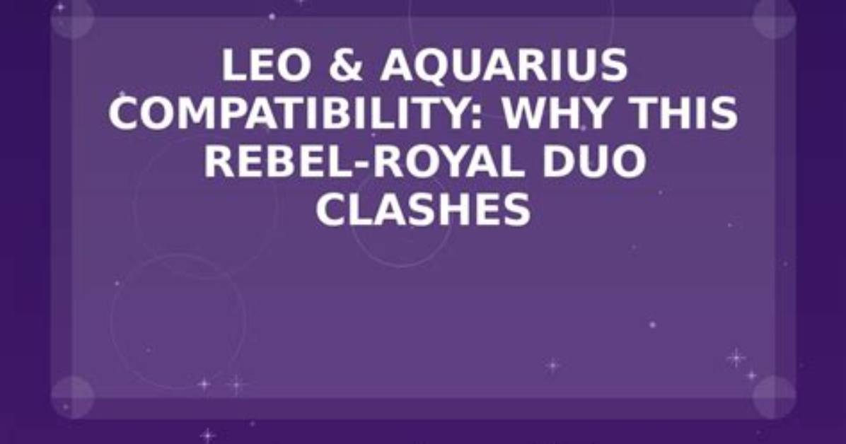 Leo and Aquarius Cosmic Clash Why This 2026 Axis Shift Is