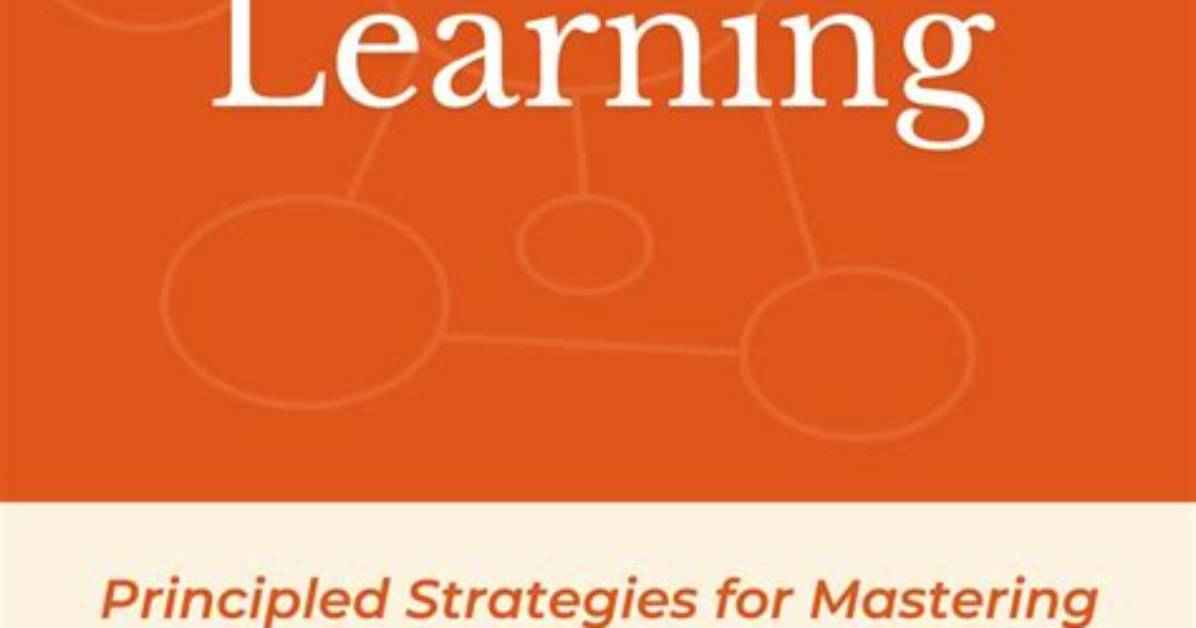 Masterful Learning Strategies With