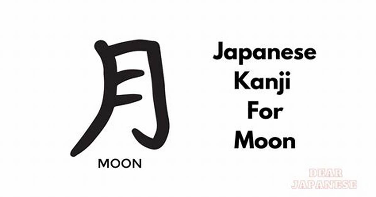 Moon Kanji Breakdown How to Write and Read Yue in Native