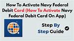 Navy Federal Debit Card Guide: Activation, Daily Limits, and International Use Answered
