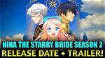 Nina the Starry Bride Season 2: Everything We Know About the Sequel's Potential