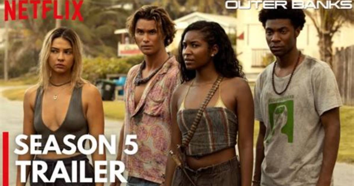Outer Banks Season 5 Trailer Breakdown Premiere Date and Teaser