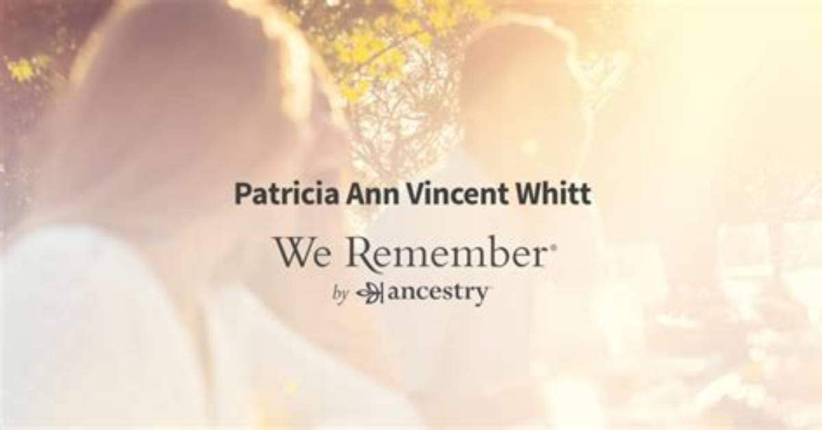 Patricia Ann Vincent Obituary Notice Memorial Details And