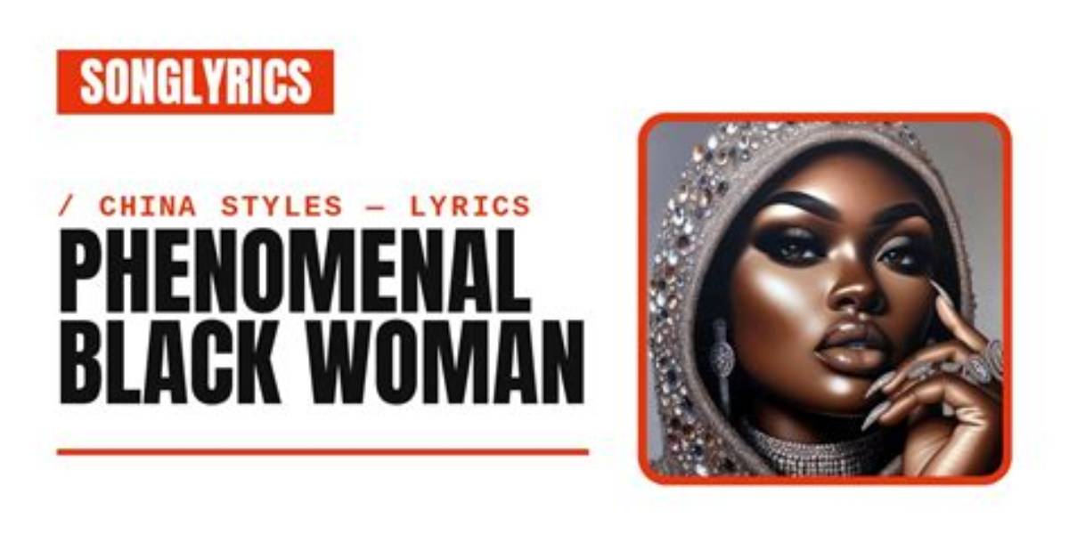 Phenomenal Black Woman Lyrics Meaning Audio Versions And