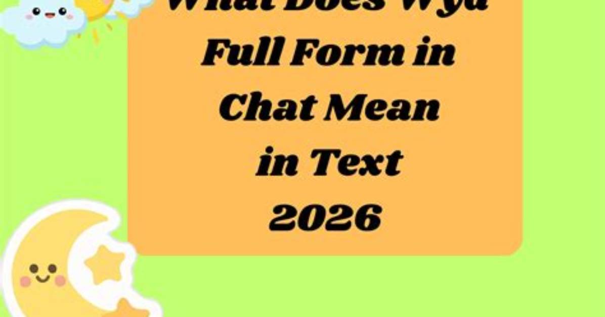 Real Chat Examples Exactly What Wyd Means