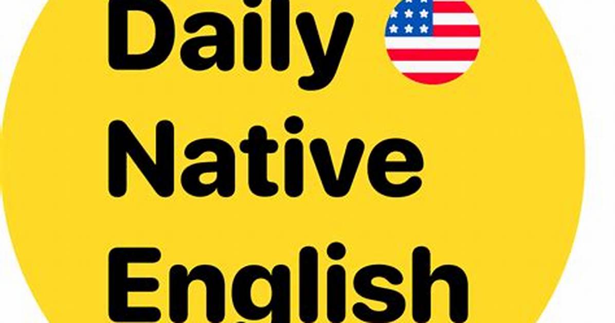 Real World Proof How Native English