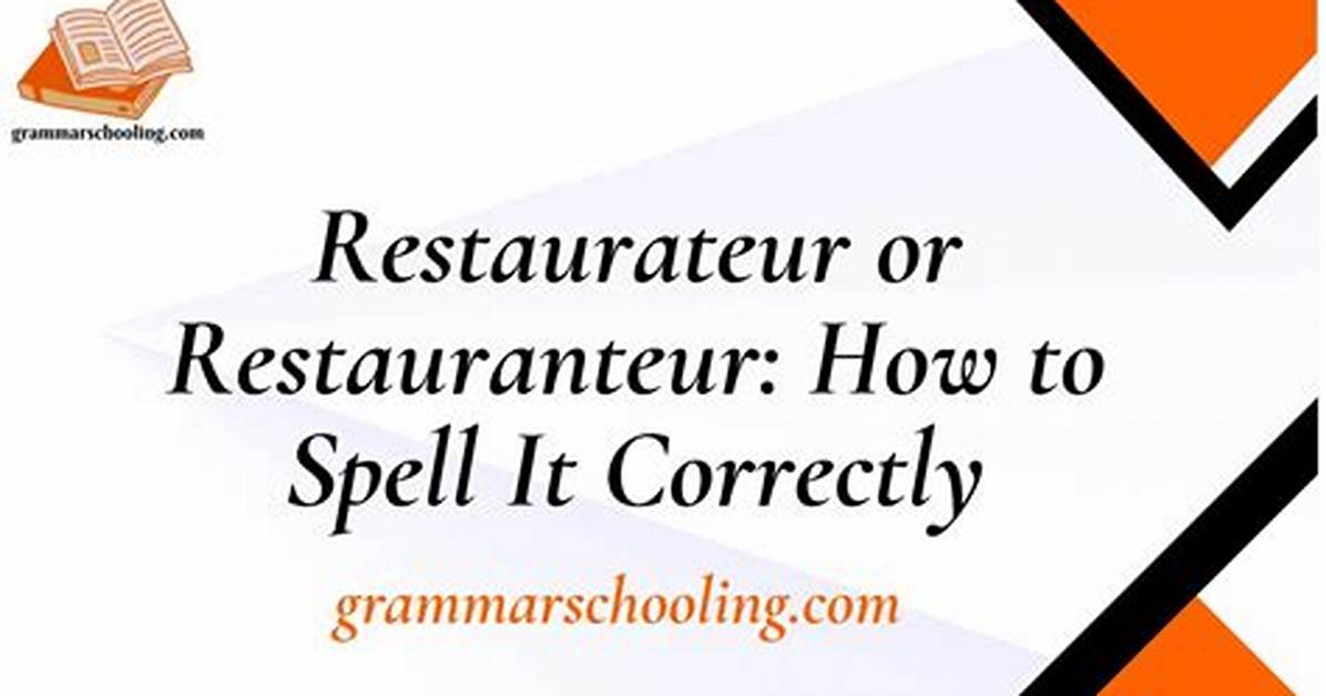Spelling Restaurant Right