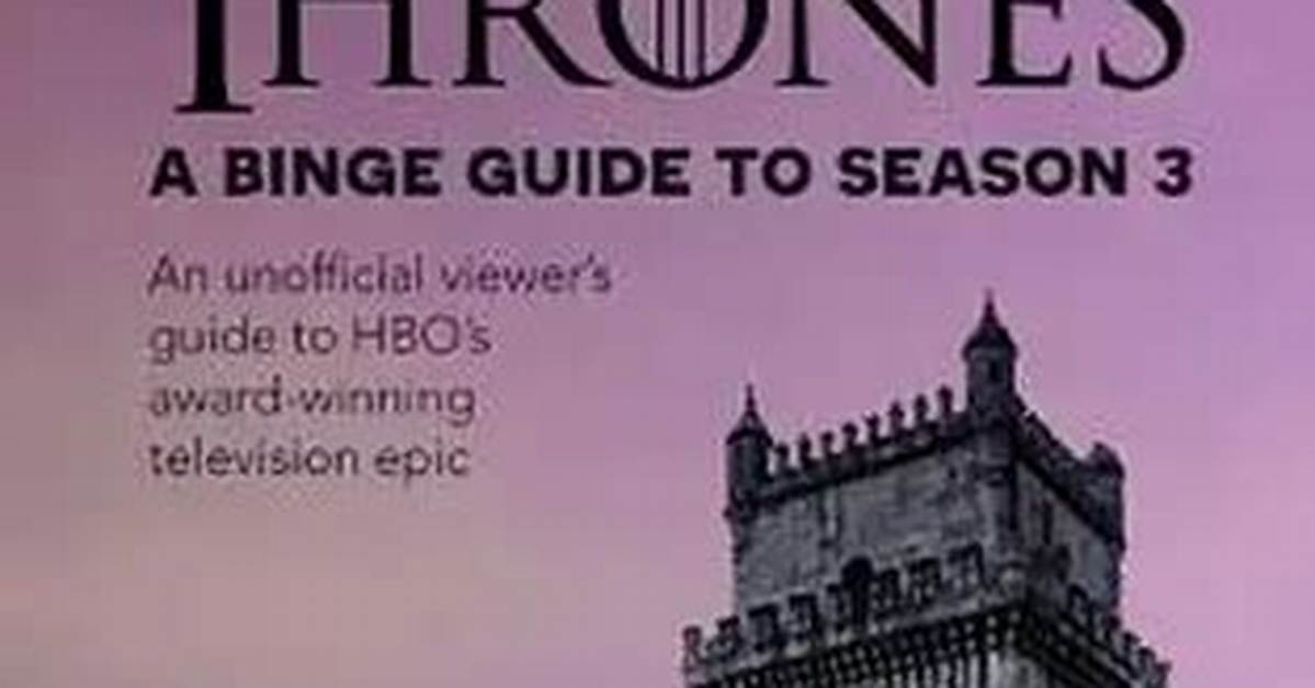 The Complete Game of Thrones Binge Guide Platforms Costs And