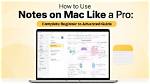 The Evolution of Notes on Mac: from Classic Stickies to Interactive Widgets