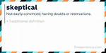 The Meaning of Skeptical Explained: Evidence, Traits, and Clear Examples