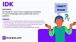 The Ultimate Explainer: What Does Idk Mean, How Do You Use It, and Who Is the Musician Idk?