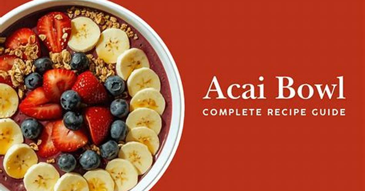 The Ultimate Jamba Acai Bowl Guide Custom Orders Secret Menu And