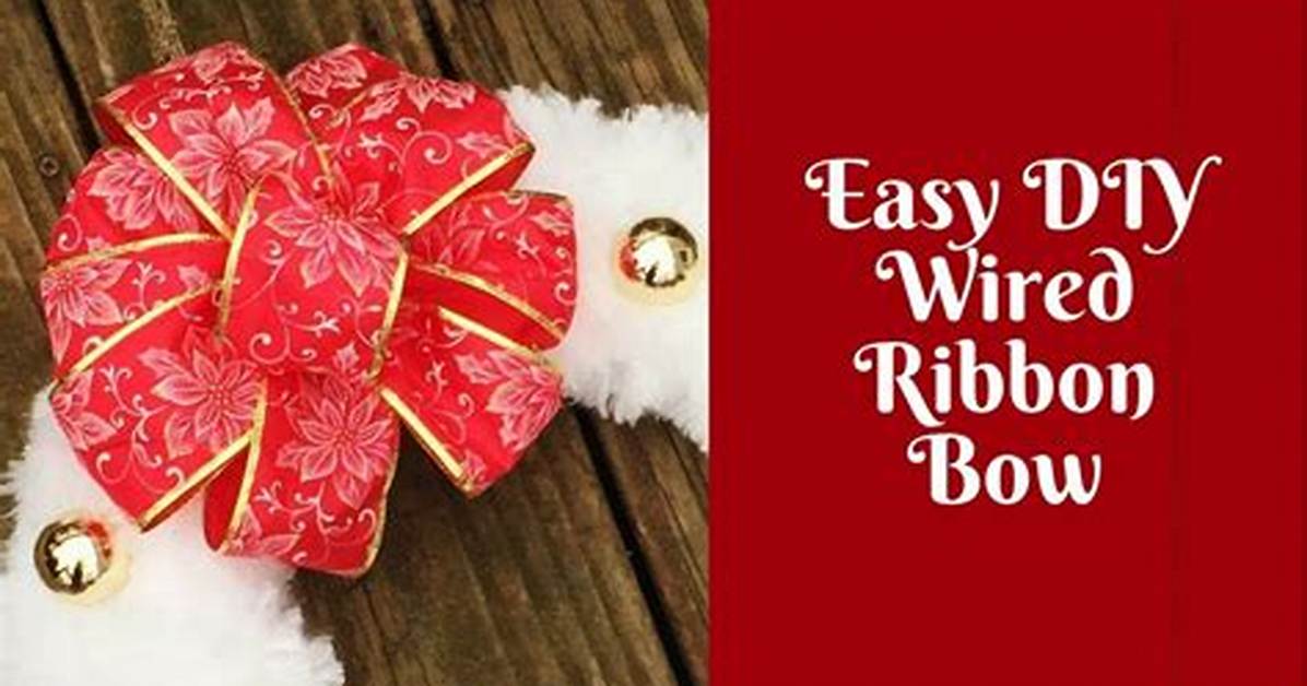 The Wired Ribbon Secret Why Diy Bows Always Droop and How Pros Fix