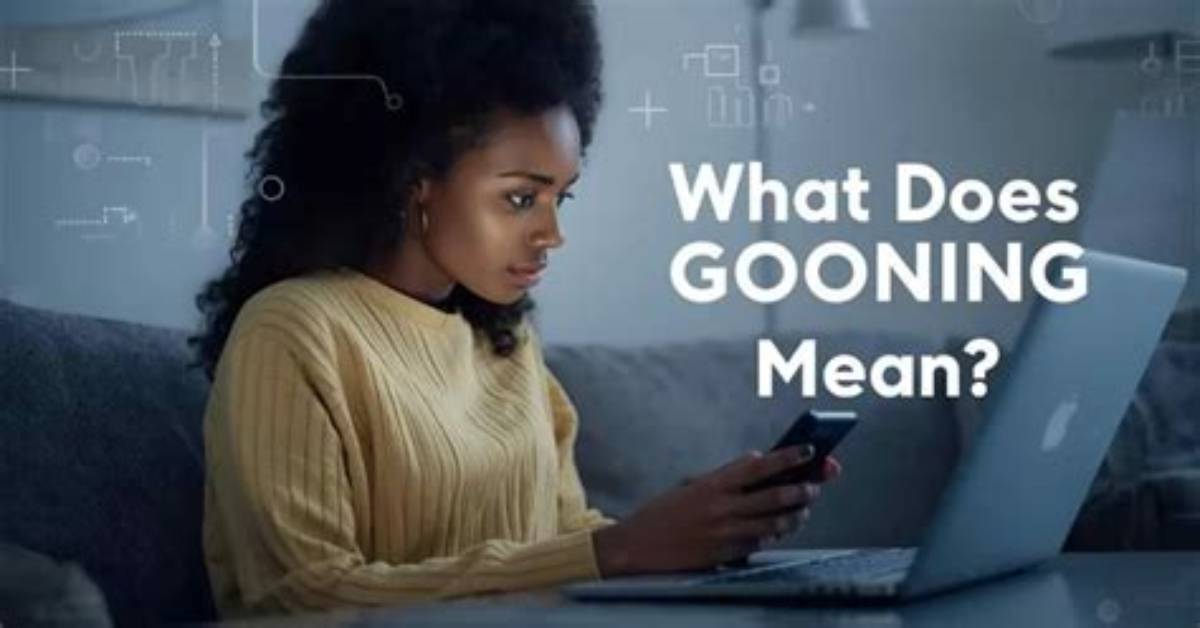 What Does Gooning Really Mean Behind the Viral Slang
