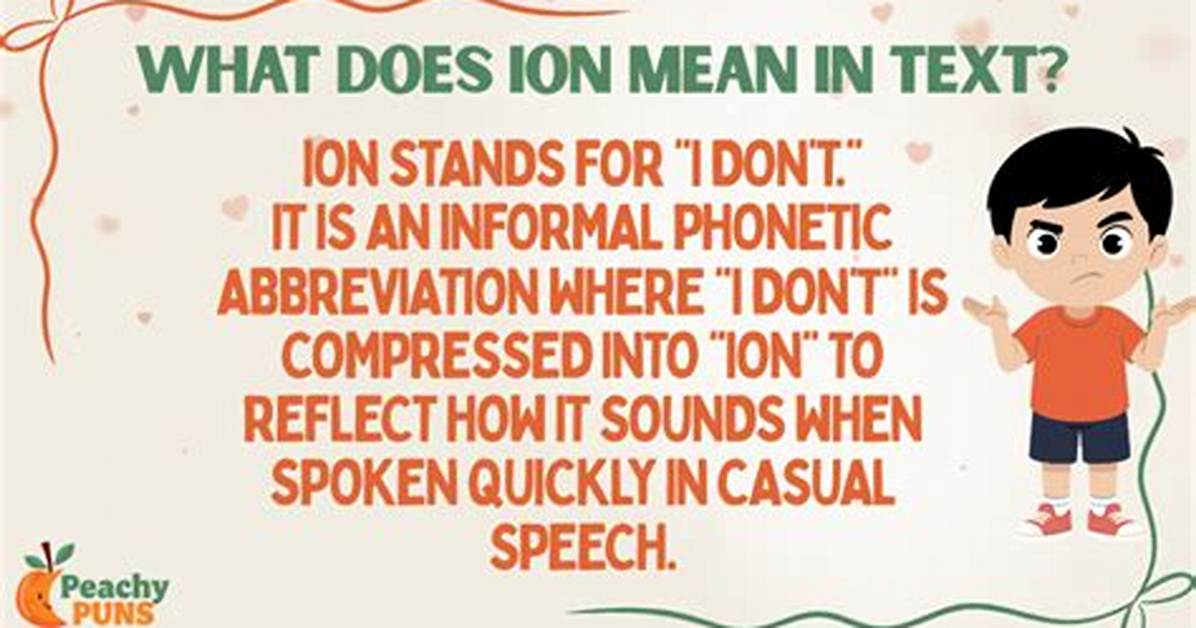What Does Ion Mean in Text the Viral Slang That Confuses