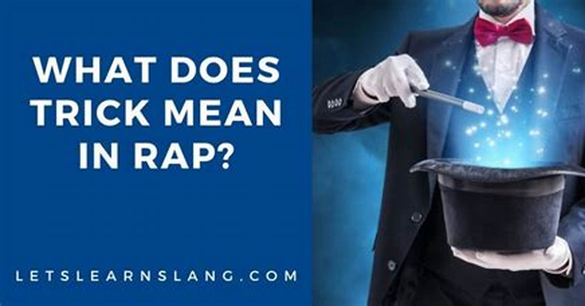 What Does Trick Actually Mean in Slang the Real Meaning Behind The
