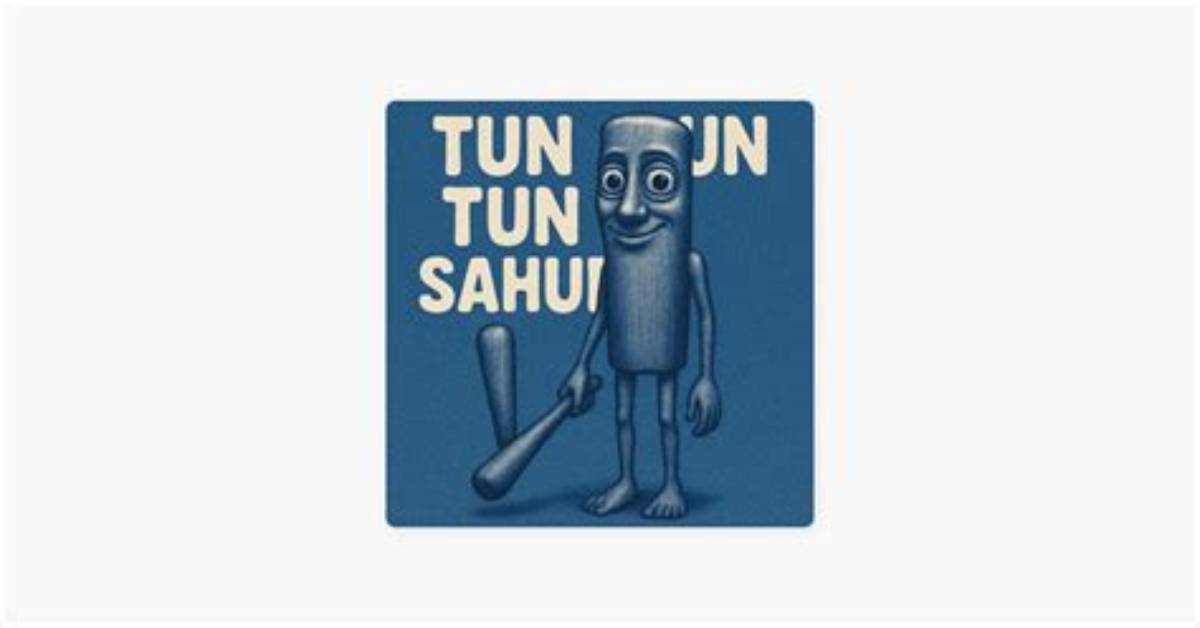 What Does Tun Tun Tun Sahur Mean the Complete Guide to The