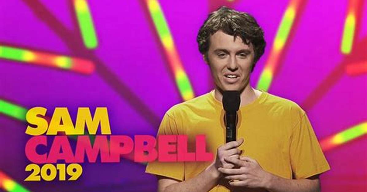Who Is Australian Comedian Sam Campbell Tv Shows Stand up Specials and Hbo Max