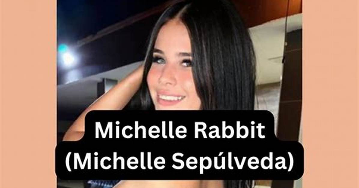 Who Is Michelle Rabbit Dating Everything Known About Her