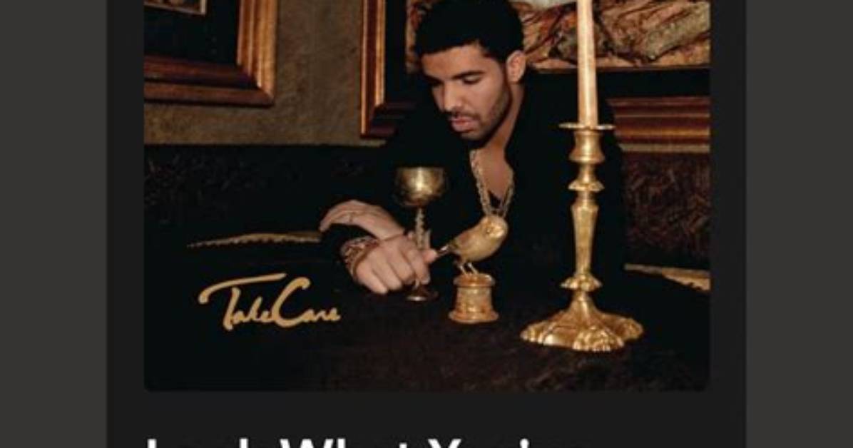 Why Drake S Look What You Ve Done Dominates Mother S Day Playlists over A