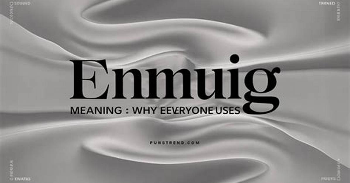 Why Everyone Is Talking About Ennui the Viral Meaning Behind